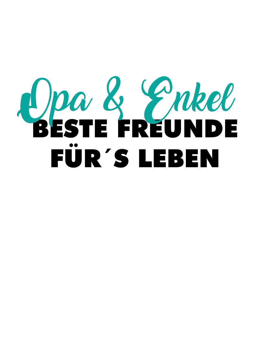 Opa & Enkel Beste Freunde Fürs Leben Fun Shirt Collections